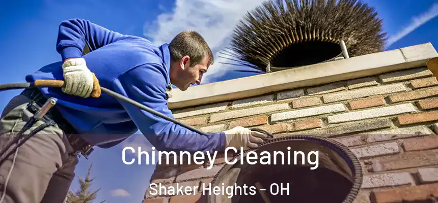  Chimney Cleaning Shaker Heights - OH